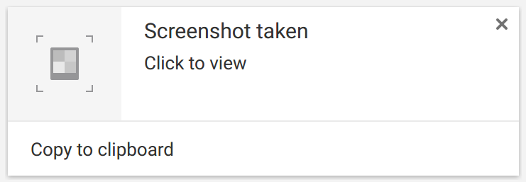 Chrome OS says “Screenshot taken”